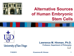 Alternative Sources of Human Embryonic Stem Cells