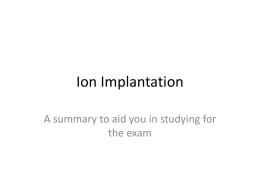 Ion Implantation - Universitetet i oslo