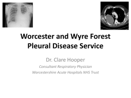 Worcester and Wyre Forest Pleural Disease Service