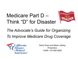 Medicare Part D &ndash; as in D for Disaster