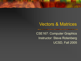 Vectors & Matrices - UCSD Computer Graphics Lab