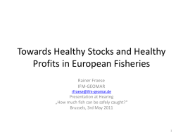 Towards Healthy Stocks and Healthy Profits in European