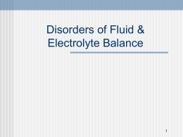 DISORDERS OF FLUID & ELECTROLYTE BALANCE