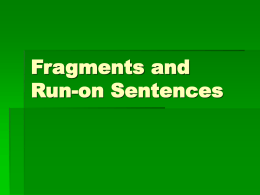 Fragments and Run