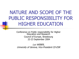NATURE AND SCOPE OF THE PUBLIC RESPONSIBILITY FOR HIGHER