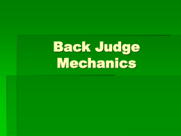 Back Judge Mechanics