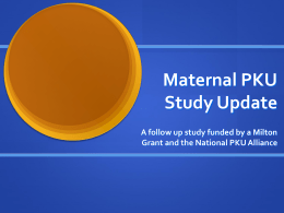 Maternal PKU Study Update
