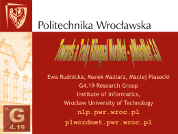 Building of the Polish Wordnet The First Steps of The Project