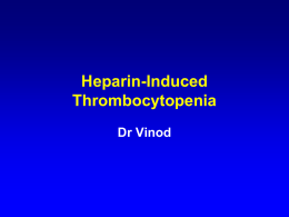 Heparin Induced Thrombocytopenia