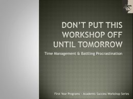 Don’t put this workshop off until tomorrow