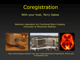 Coregistration - University of Wisconsin–Madison