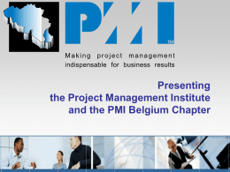 Presenting the Project Management Institute and the PMI