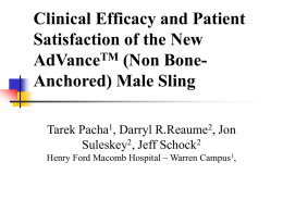 Clinical Efficacy and Patient Satisfaction of the New