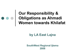 Our Responsibility & Obligations as Ahmadi Women towards