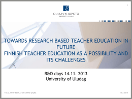 Towards Research based Teacher Education in Future Finnish