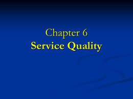 Service Quality - the quality Catalyst
