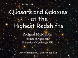 Quasars and Galaxies at the Highest Redshifts