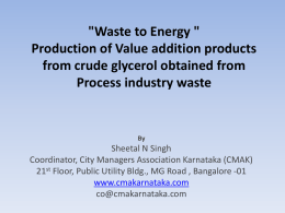 VALUE ADDITION PRODUCTS FROM GLYCERIN TO …