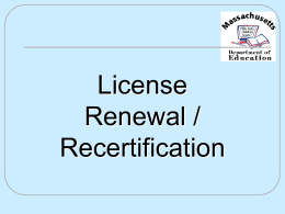 License Renewal/Recertification