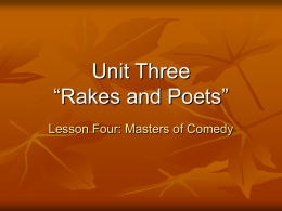 Unit Three “Rakes and Poets”