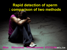 Rapid detection of sperm : comparison of two methods