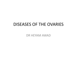 DISEASES OF THE OVARIES
