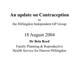 GP Spring meeting An update on Contraception 17 March 2004