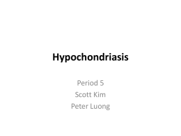 Hypochondriasis - GGHS Psychology