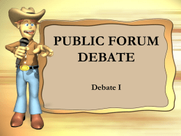 PUBLIC FORUM DEBATE - Legacy Debate