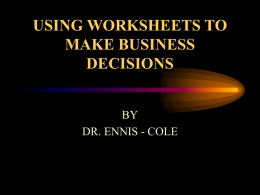 USING WORKSHEETS TO MAKE BUSINESS DECISSIONS
