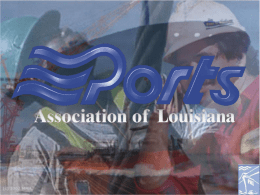 Louisiana Ports Deliver (3.3M, PowerPoint, PAL 2002)