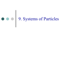 9 Systems of Particles
