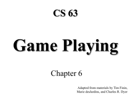 CMSC 671 - Game Playing - swarthmore cs home page