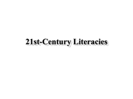 Twenty-first Century Literacy