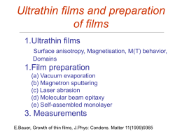 Preparation of films and their growth