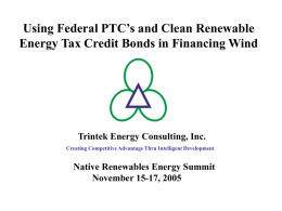 Using Federal PTC’s and Clean Renewable Energy Tax Credit