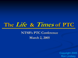 The Life & Times of PTC