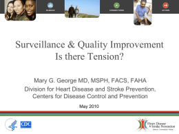 Surveillance & Quality Improvement Is there Tension?