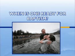 WHEN IS ONE READY FOR BAPTISM?