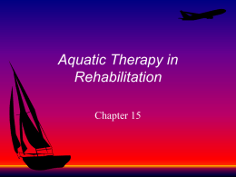 Chapter 16: Aquatic Therapy in Rehabilitation