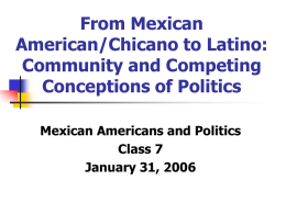 From Mexican American/Chicano to Latino: Community and
