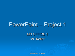 PowerPoint – Project 1