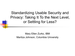 Standardizing Usable Security and Privacy: Taking It To