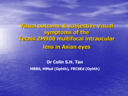 Visual outcome & subjective visual symptoms of the Tecnis