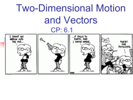 Two-Dimensional Motion and Vectors Chapter 3