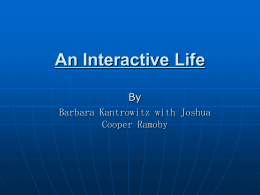 An Interactive Life