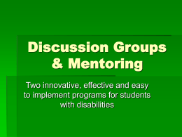 Discussion Groups & Mentoring