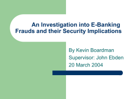 An Investigation into E-Banking Frauds and their Security