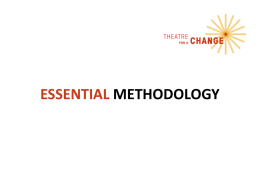 ESSENTIAL METHODOLOGY - Theatre for a Change