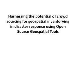 Crowdsourcing and Disaster Management